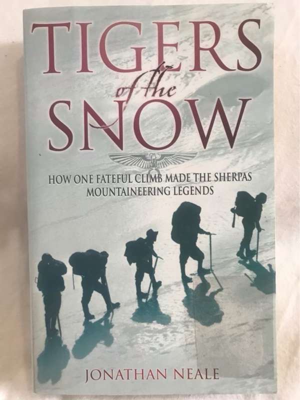 Tigers of the Snow - Jonathan Neale