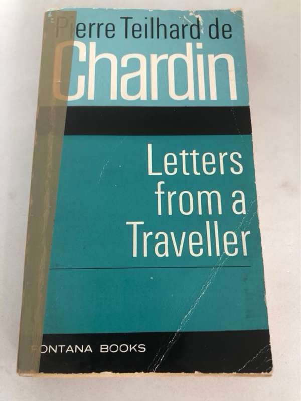 Letters from a Traveller - Pierre Teilhard De Chardin