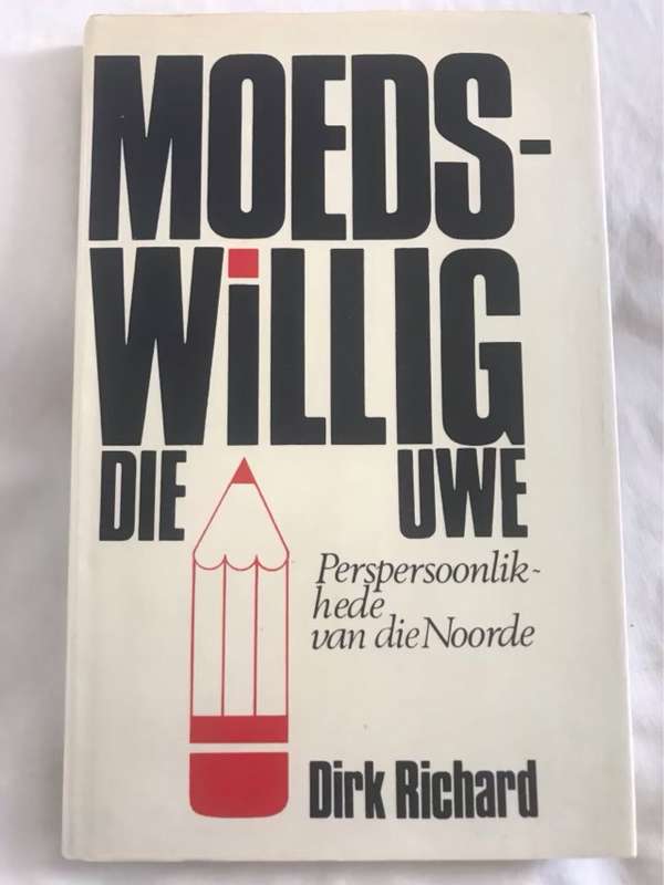 Moedswillig die Uwe - Dirk Richard