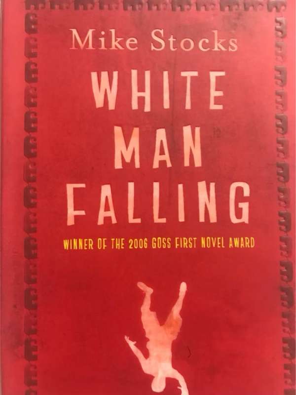 White Man Falling - Mike Stocks