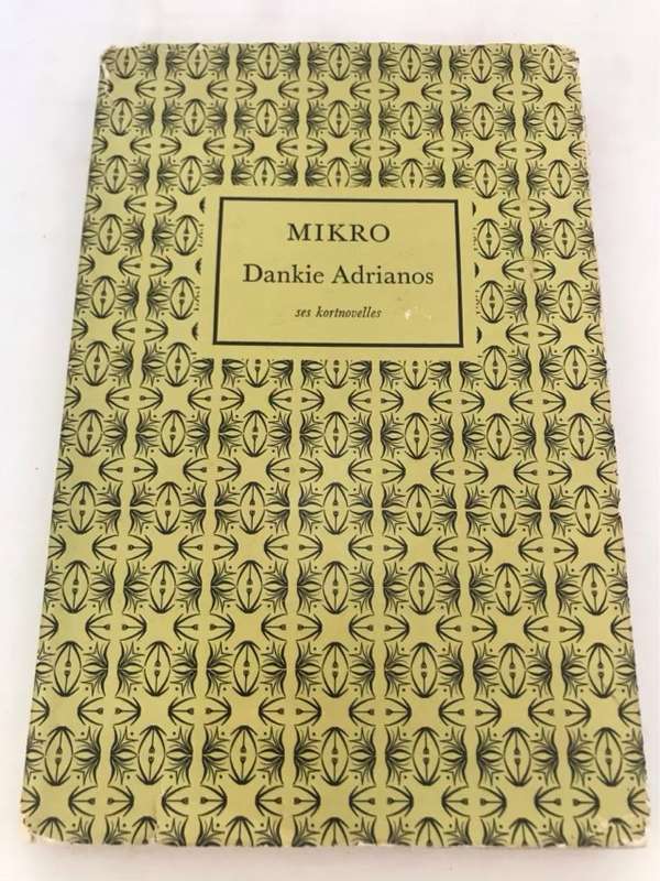 Dankie Adrianos, ses Kortnovelles - Mikro