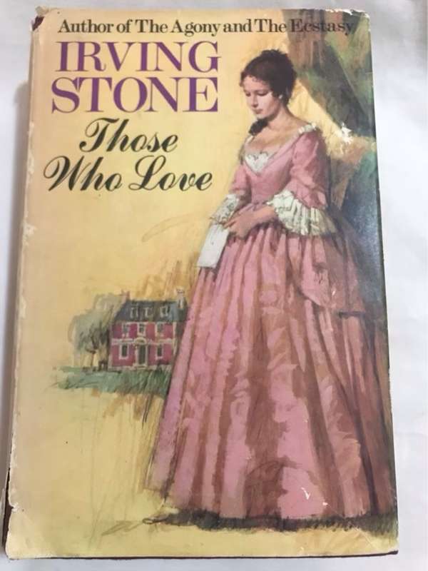 Those Who Love - Irving Stone