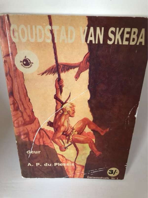 Goudstad van Skeba - A.P.Du Plessis
