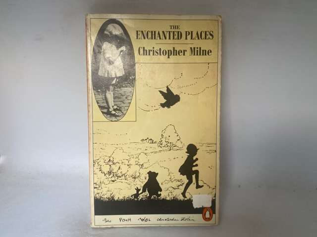 The Enchanted Places - Christopher Milne
