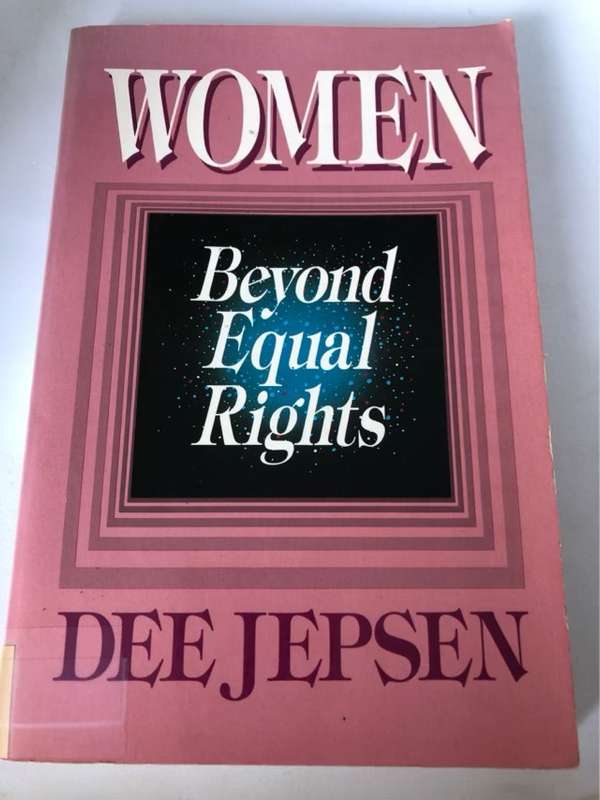 Women Beyond Equal Rights - Dee Jepsen