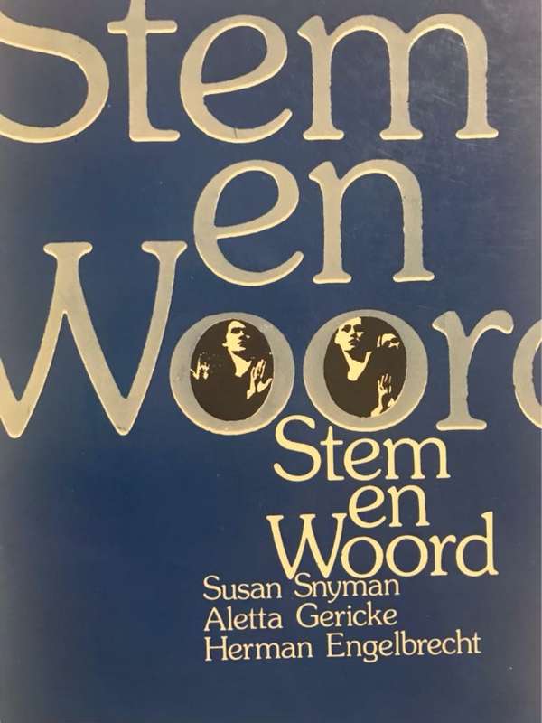 Stem en Woord - Susan Snyman, Aletta Gericke & Herman Engelbrecht