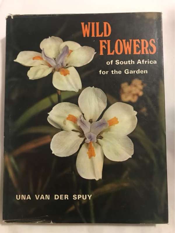 Wild Flowers of South Africa for the Garden - Una Van Der Spuy