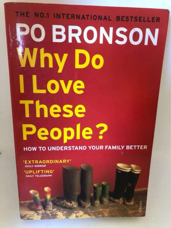 Why Do I Love These People? - Po Bronson