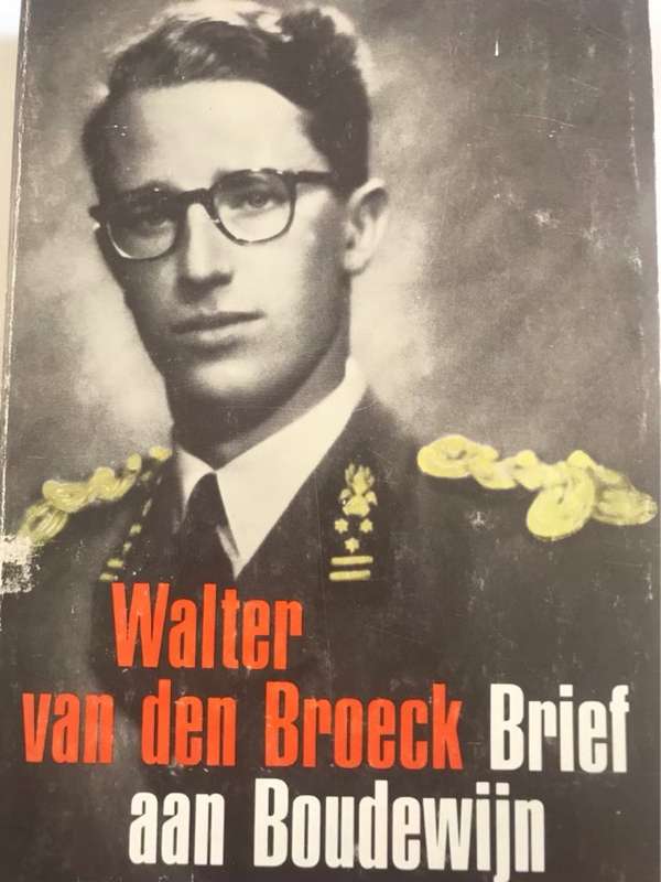 Brief aan Boudewijn - WalterVan Den Broeck