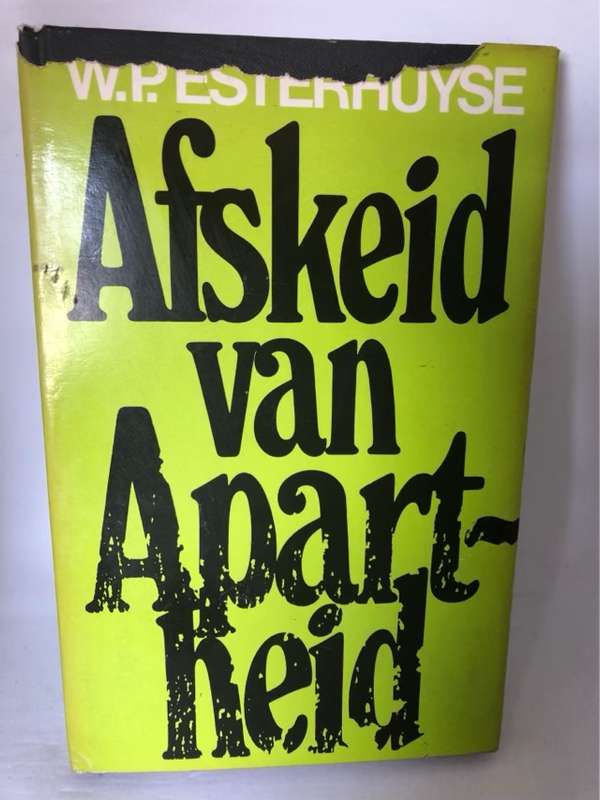 Afskeid van Apartheid - W.P.Esterhuyse