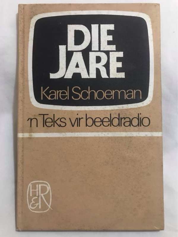 Die Jare - Karel Schoeman