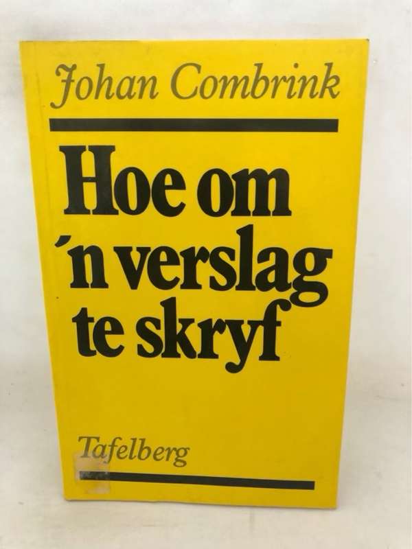 Hoe om 'n verslag te skryf - J. G. H. Combrink