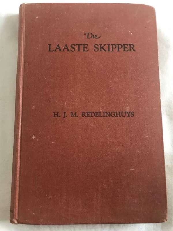 Die Laaste Skipper - H.J.M.Redelinghuys