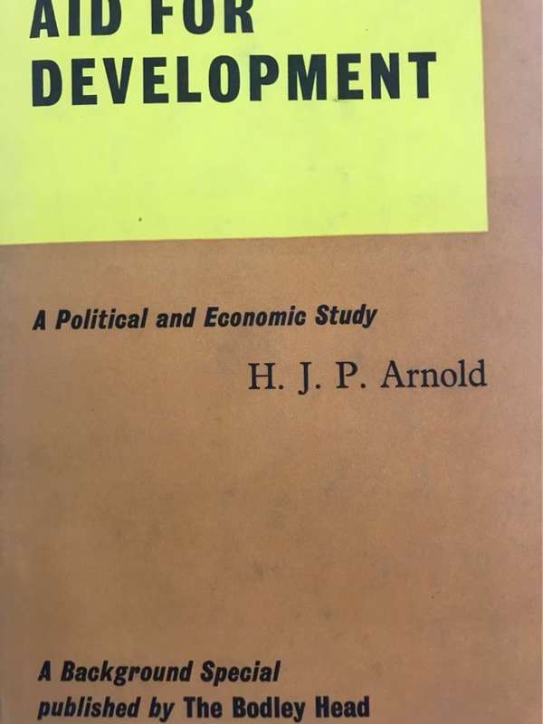 Aid For Development - H.J.P.Arnold