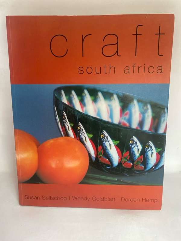 Craft South Africa - Susan Sellschop,Doreen Hemp,Wendy Goldblatt