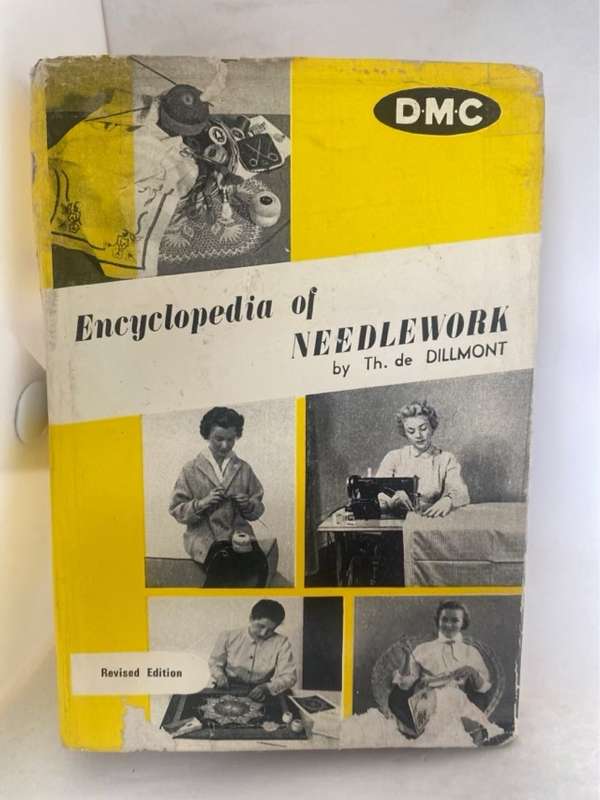 Encyclopedia Of Needlework - Th.De Dillmont