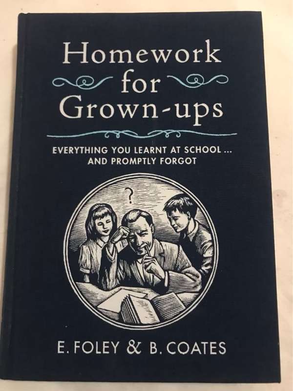 Homework for Grown-Ups - Elizabeth Foley,Beth Coates