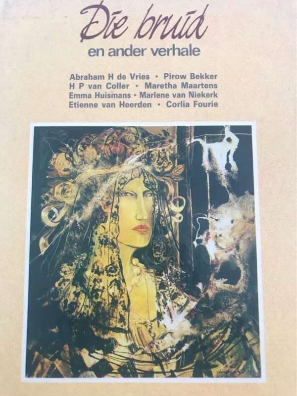 Die bruid en ander verhale - Hennie Aucamp