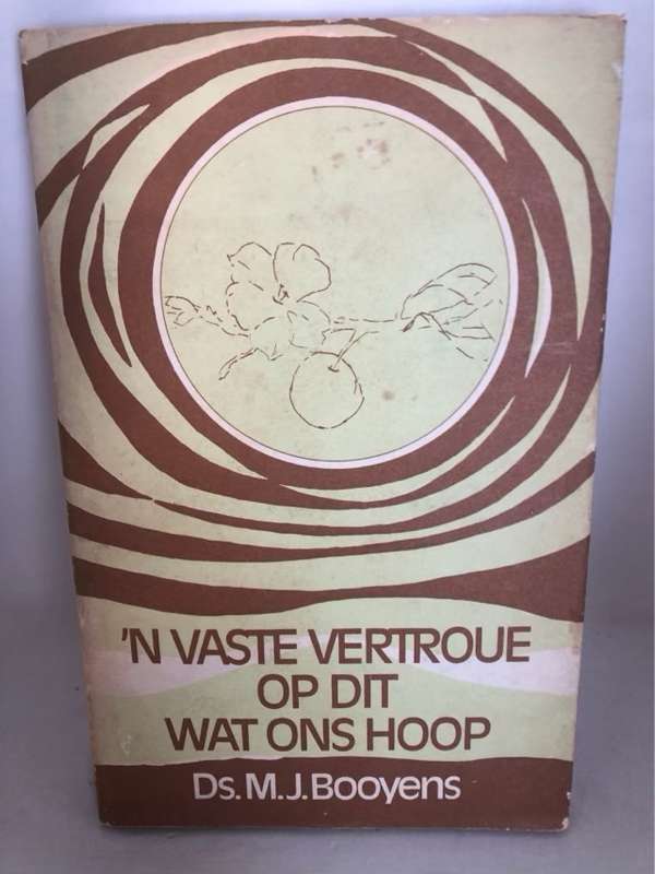 n Vaste Vertroue Op Dit Wat Ons Hoop - M.J.Booyens