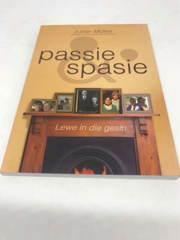 Passie & spasie, lewe in die gesin - Julian Mller
