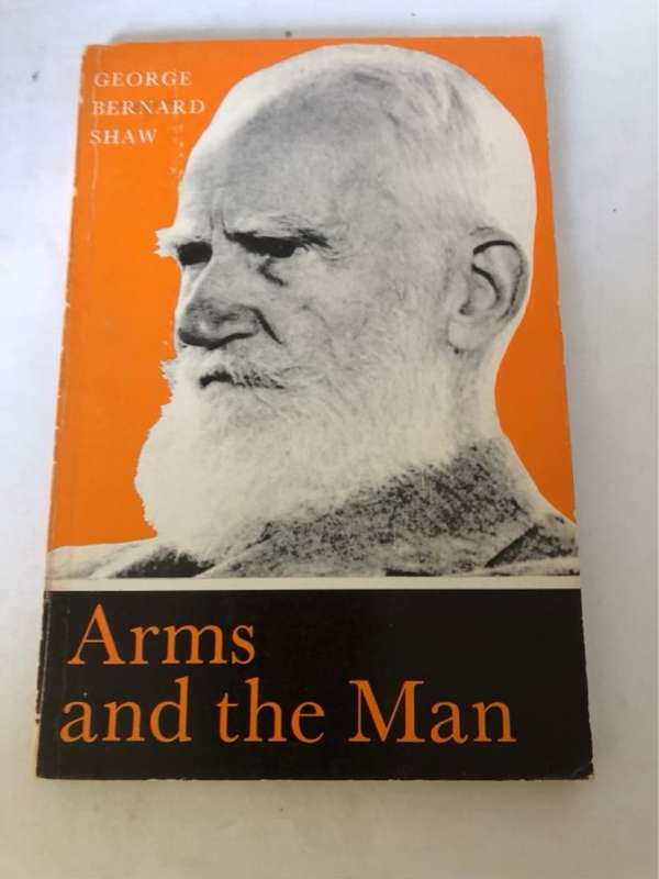 Arms and the Man - George Bernard Shaw