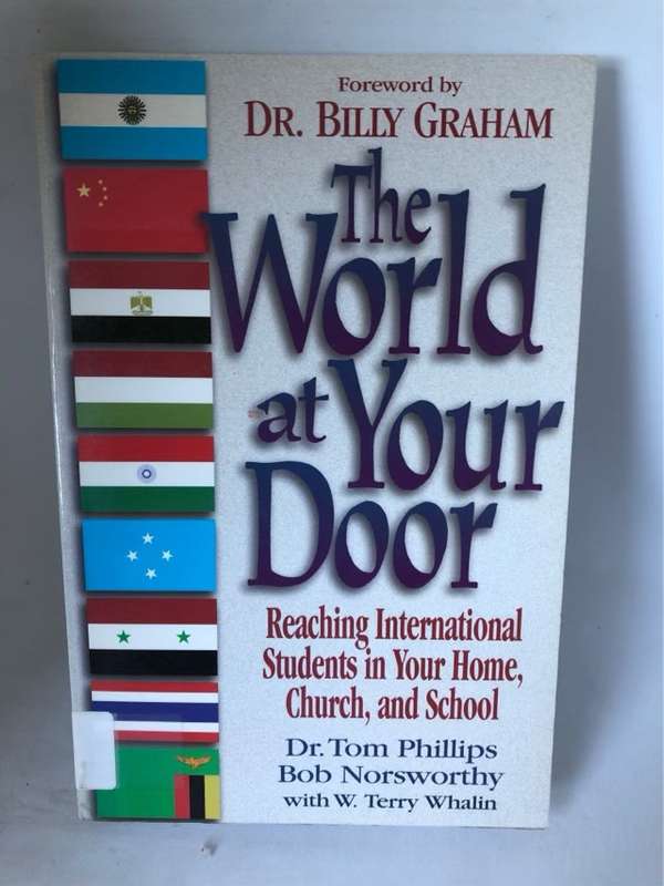 The World at Your Door - Tom Phillips, Bob Norsworthy, Terry Whalin