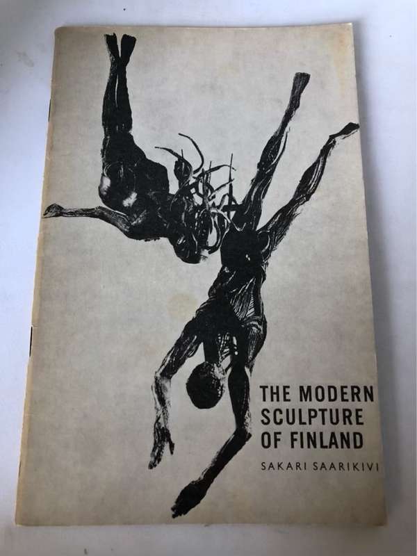 The Modern Sculpture of Finland - Sakari Saarikivi
