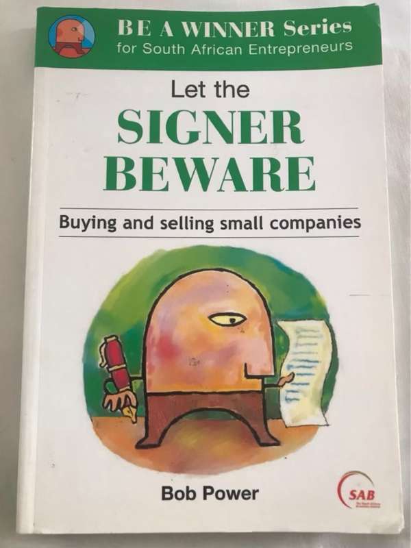 Let the signer beware, Buying and selling small companies - Bob Power