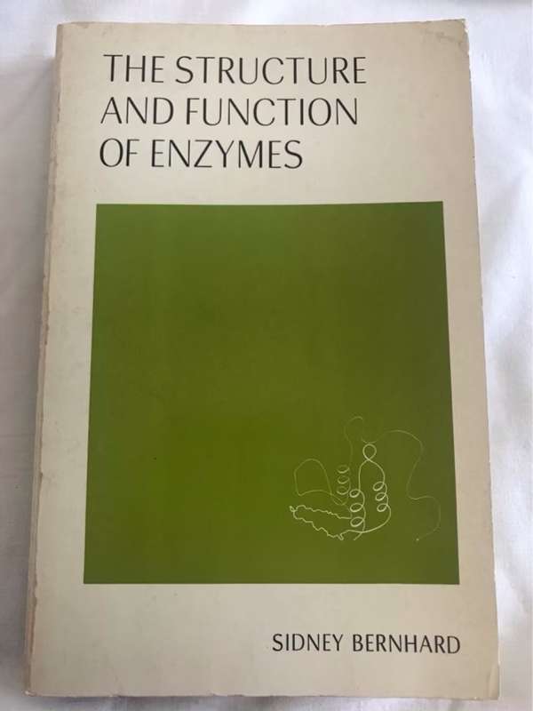 The Structure and Function of Enzymes - Sidney Bernhard