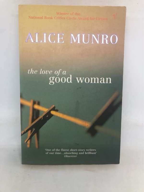 The Love of a Good Woman - Alice Munro