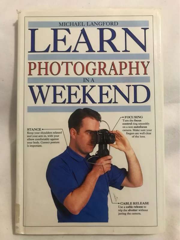 Learn Photography in a Weekend - Michael Langford