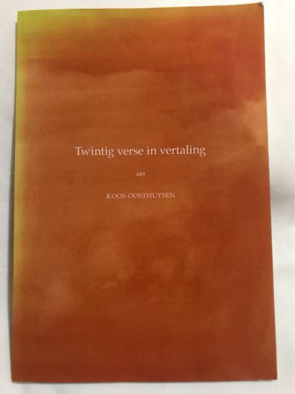 Twintig Verse in Vertaling - Koos Oosthuysen