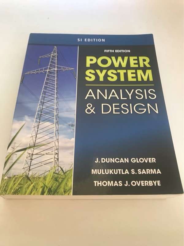 Power System Analysis And Design Si Edition - J. Duncan Glover