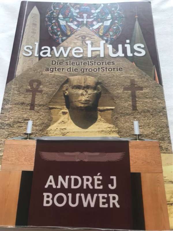 SlaweHuis, die sleutelStories agter die grootStorie - Andre J. Bouwer