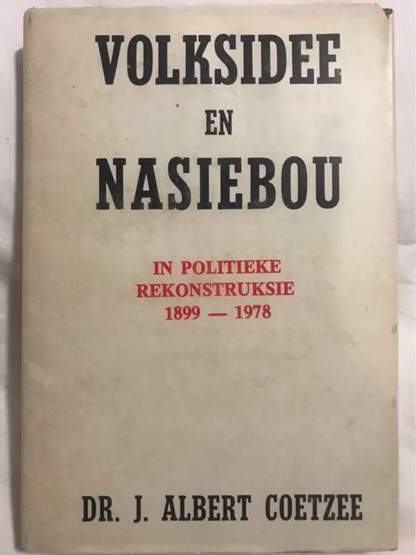 Volksidee en Nasiebou - J.Albert Coetzee(Dr.)