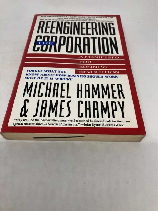 Reengineering the Corporation - Michael Hammer, James Champy