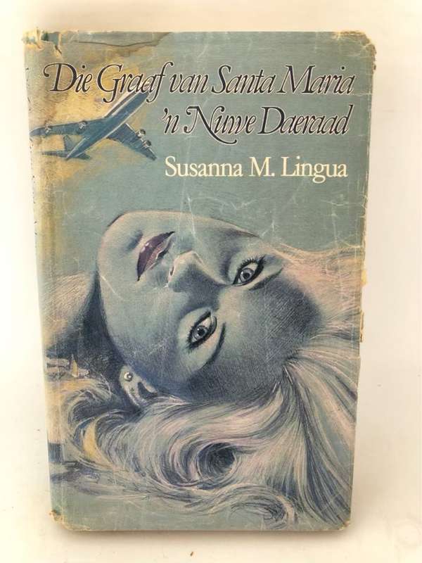 Die Graaf van Santa Maria en n Nuwe Daeraad - Susanna M.Lingua
