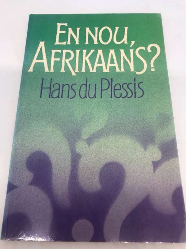 En nou, Afrikaans? - Hans Du Plessis