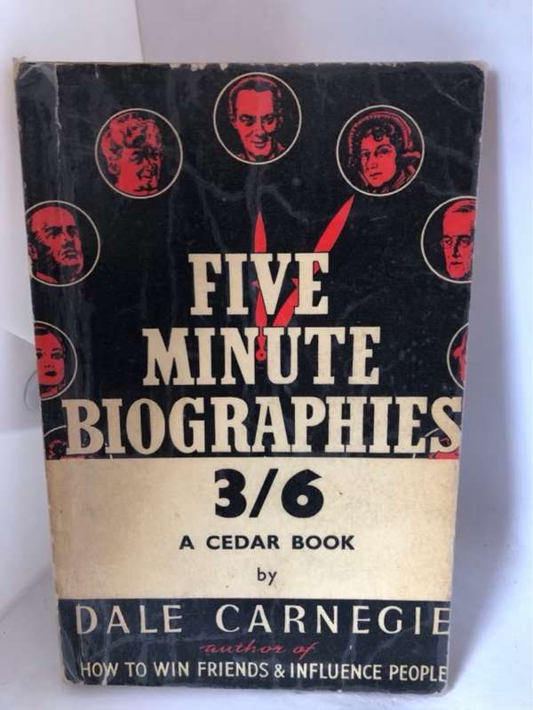 Five Minute Biographies - Dale Carnegie