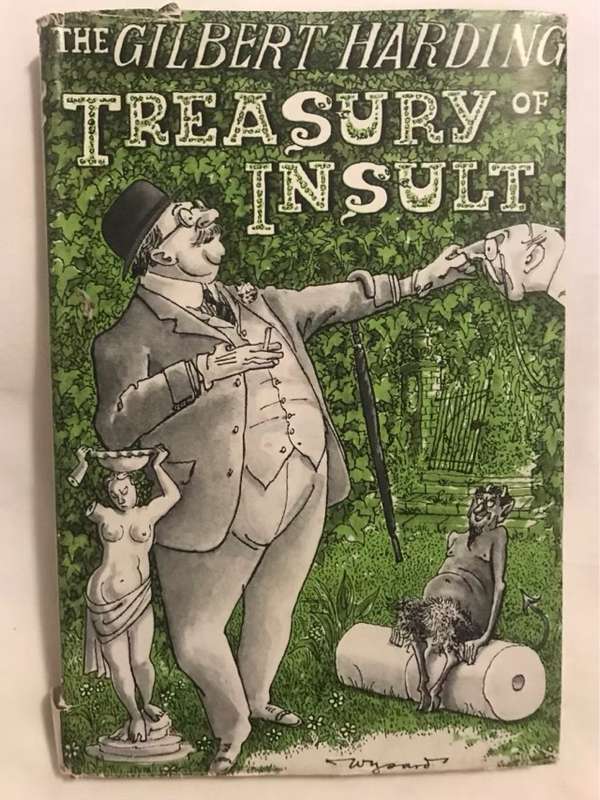 The Gilbert Harding Treasury of  Insult - Gilbert Harding