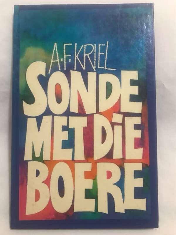 Sonde met die boere - Alexander Floris Kriel