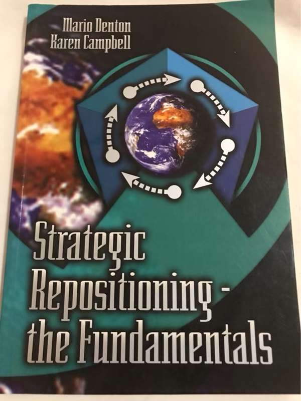Strategic Repositioning, The Fundamentals - Mario Denton