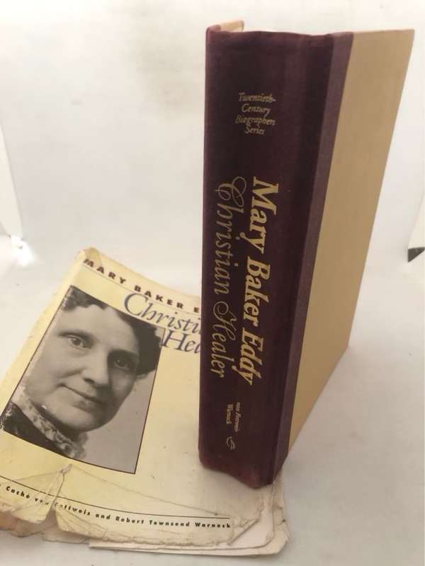 Mary Baker Eddy, Christian Healer - Yvonne Cache Von Fettweis,Robert Townsend Warneck