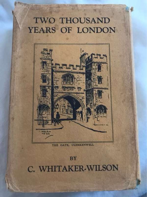 Two Thousand Years of London - C.Whitaker-Wilson