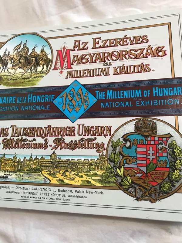 The Millenium of Hungary and the National Exhibition - Julius Laurencic
