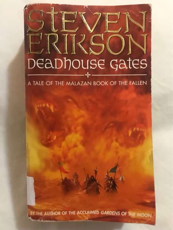 Deadhouse Gates, A Tale of the Malazan Book of the Fallen - Steven Erikson