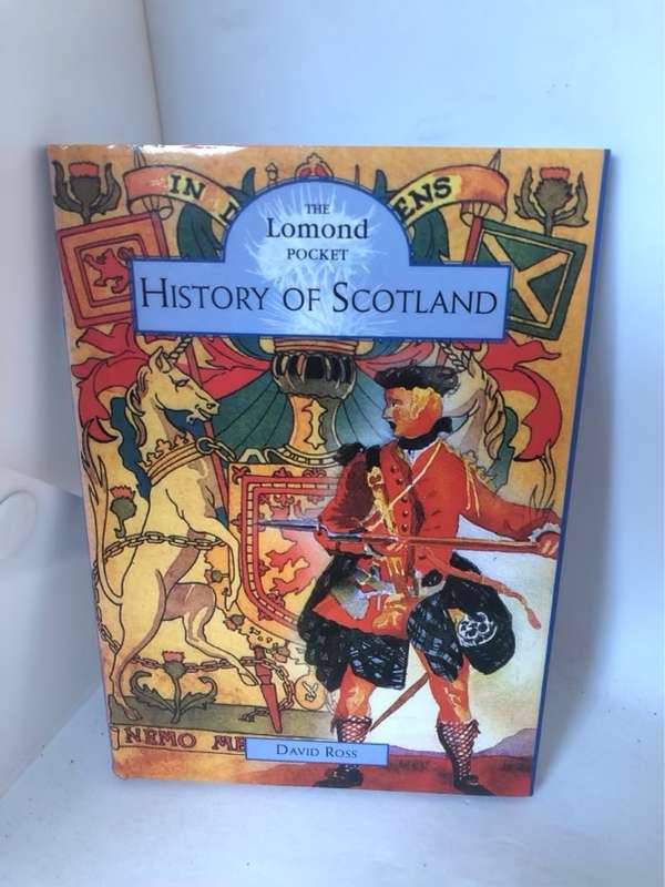 The Lomond Pocket History of Scotland - David Ross