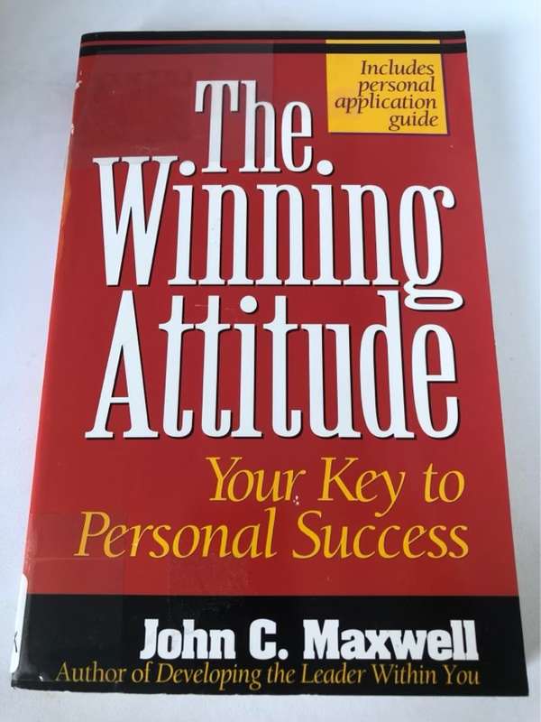 The Winning Attitude - John C. Maxwell
