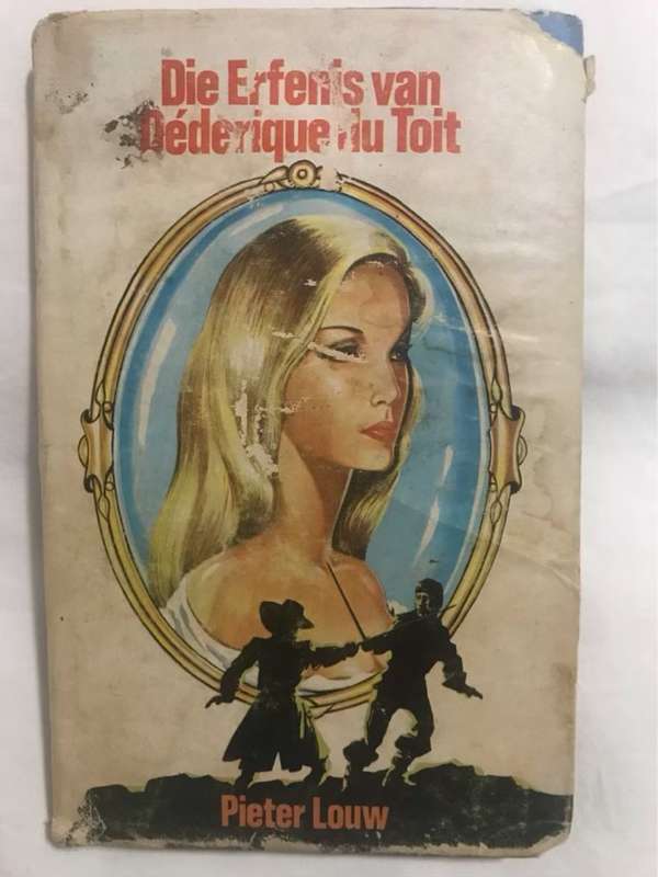Die Erfenis van Dederique Du Toit - Pieter Louw