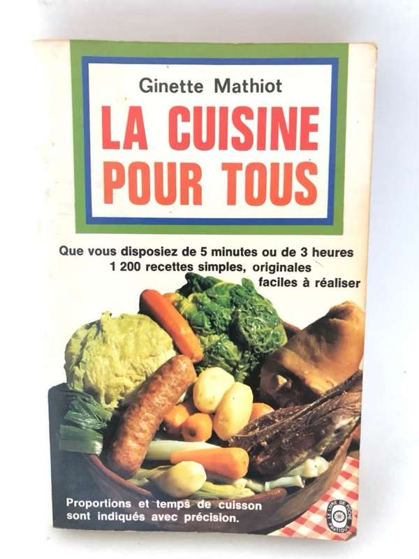 La Cuisine Pour Tous - Ginette Mathiot